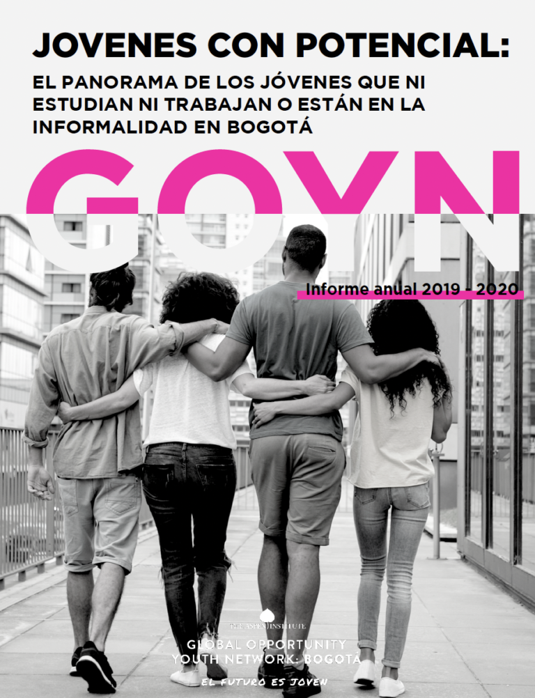 Informe 2020 – Jóvenes con potencial – El panorama de los jóvenes que ni estudian ni trabajan o están en la informalidad en Bogotá – GOYN 