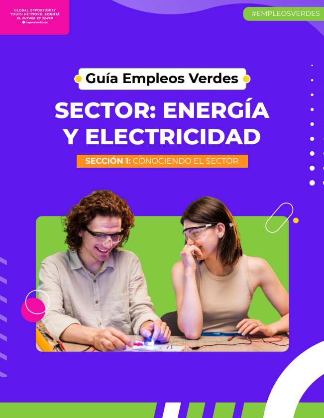 Guía Empleos Verdes – Sector: Energía y electricidad. Sección 1 | Conociendo el sector
