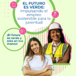 80HHphXHnj El futuro es verde: Impulsemos el empleo sostenible para la juventud.