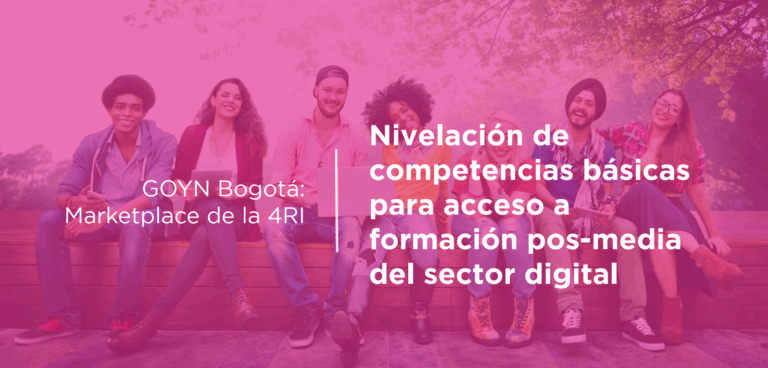 Nivelación de competencias básicas para acceso a formación posmedia del sector digital – Quiero Ser Digital