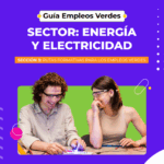 cFngR2LQGJ Guía Empleos Verdes – Sector: Energía y electricidad. Sección 3 | Rutas formativas